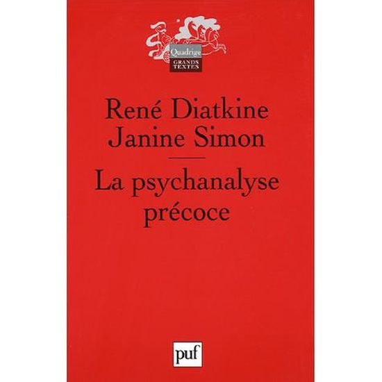 La Psychanalyse Précoce Achat Vente Livre René Diatkine - 