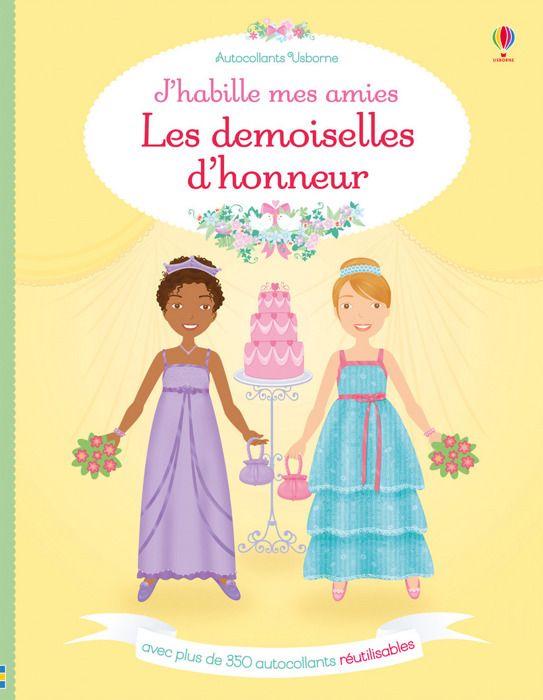 Livre Jhabille Mes Amies Les Demoiselles Dhonneur - 