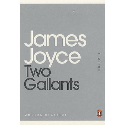 TWO GALLANTS   Achat / Vente livre James Joyce pas cher  