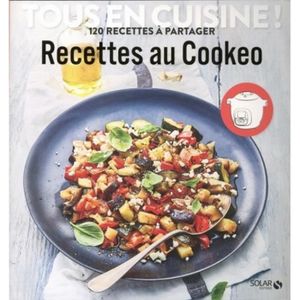 LIVRE CUISINE AUTREMENT Recettes aux Cookeo