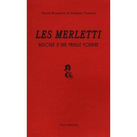 Les Merletti Histoire Dune Famille Foraine - 
