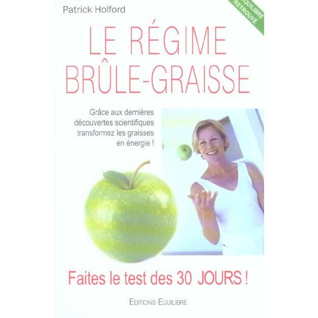   VIE PRATIQUE LE REGIME BRULE GRAISSE ; FAITES LE TEST DES 30 JO