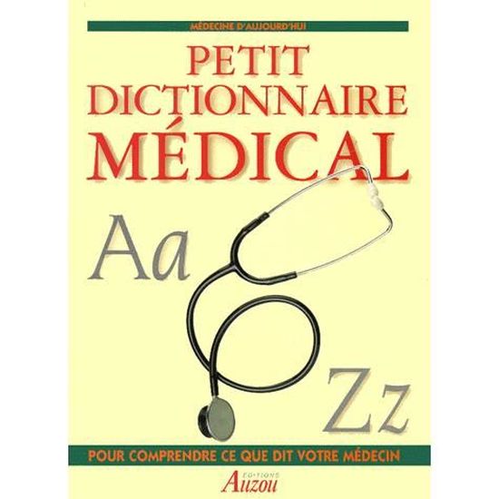 Le Petit Dictionnaire Medical Achat Vente Livre - 