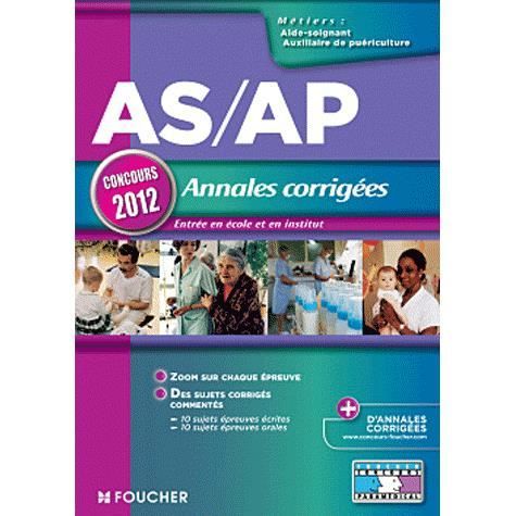 AS/AP ; ANNALES CORRIGEES ; CONCOURS 2012   Achat / Vente livre