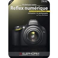 Maîtrisez votre reflex numérique - 3eme Edition
