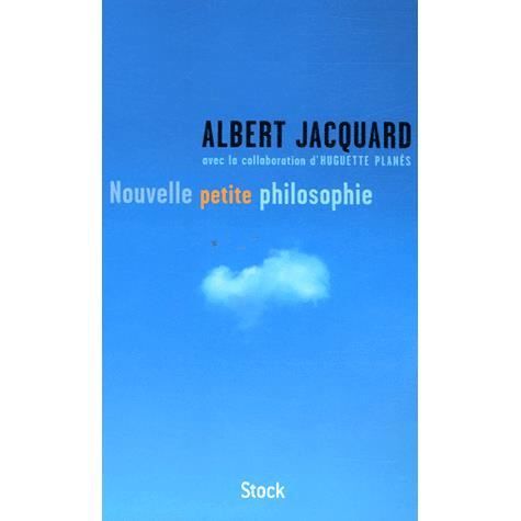 Nouvelle petite philosophie   Achat / Vente livre Albert Jacquard