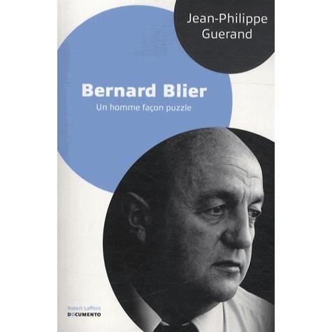Bernard Blier, un homme façon puzzle (Jean-Philippe Guérand)