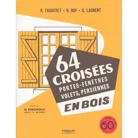 SCIENCES   MEDECINE 64 croisées, portes fenêtres, volets, persienne