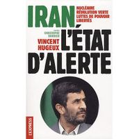 LIVRE HISTOIRE MONDE Iran, l'état d'alerte LIVRE HISTOIRE MONDE Iran, l'état d'alerte
