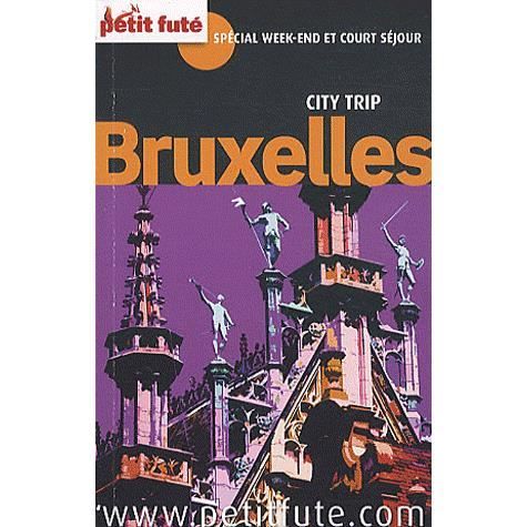 GUIDE PETIT FUTE ; WEEK END; BRUXELLES ; CITY TRIP   Achat / Vente