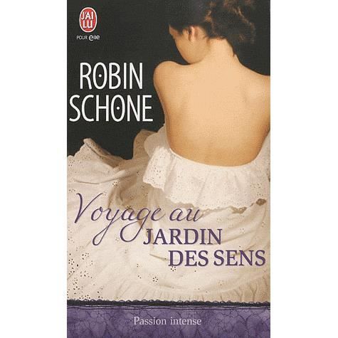 VOYAGE AU JARDIN DES SENS   Achat / Vente livre Robin Schone pas cher