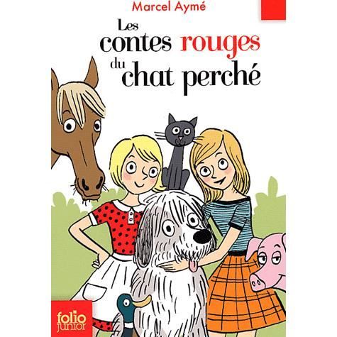 Les contes rouges du chat perché   Achat / Vente livre Marcel Aymé