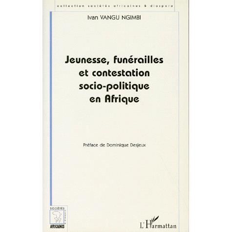 Jeunesse, funérailles et contestation socio pol  Achat / Vente