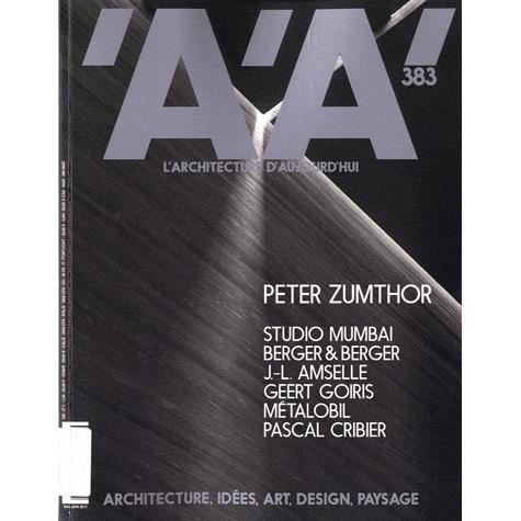 ARCHITECTURE AUJOURDHUI T.383; PETER ZUMTHOR   Achat / Vente livre