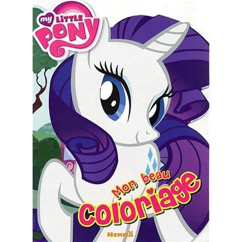 My little pony ; mon beau coloriage (twilight s... - Achat ...