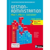 MANUEL BAC PRO BEP CAP GESTION ADMINISTRATION POLE 1/POLE 3 2E BAC PRO MANUEL BAC PRO BEP CAP GESTION ADMINISTRATION POLE 1/POLE 3 2E BAC PRO