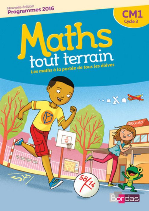 Mathématiques Cm1 Cycle 3 Maths Tout Terrain Manuel De Lélève Et Cahier Dexercices Edition 2016 - 
