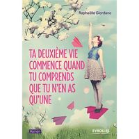 LIVRE DÉVELOPPEMENT Ta deuxième vie commence quand... LIVRE DÉVELOPPEMENT Ta deuxième vie commence quand...