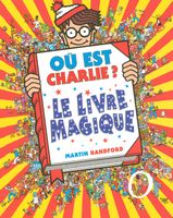 LIVRE JEUX ACTIVITÉS Où est Charlie ? LIVRE JEUX ACTIVITÉS Où est Charlie ?