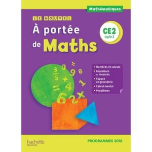 Mathématiques Ce2 Cycle 2 Le Nouvel A Portée De Maths Manuel De Lélève Edition 2019 - 