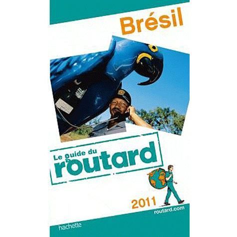 Guide Du Routard; Brésil (édition 2011)   Achat / Vente livre