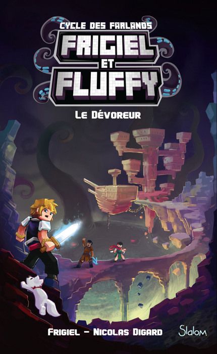 Frigiel Et Fluffy Cycle Des Farlands Tome 2 Le Dévoreur - 
