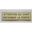 75 x 50 mm finition biseautée CHAT X plaque gravée ATTENTION AU S