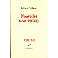 LITTÉRATURE FRANCAISE Nouvelles sous ecstasy LITTÉRATURE FRANCAISE Nouvelles sous ecstasy