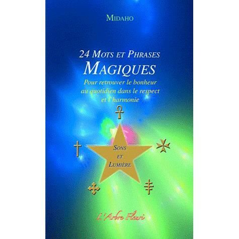 RELIGION   ESOTHERISME 24 mots et phrases magiques pour retrouver le b