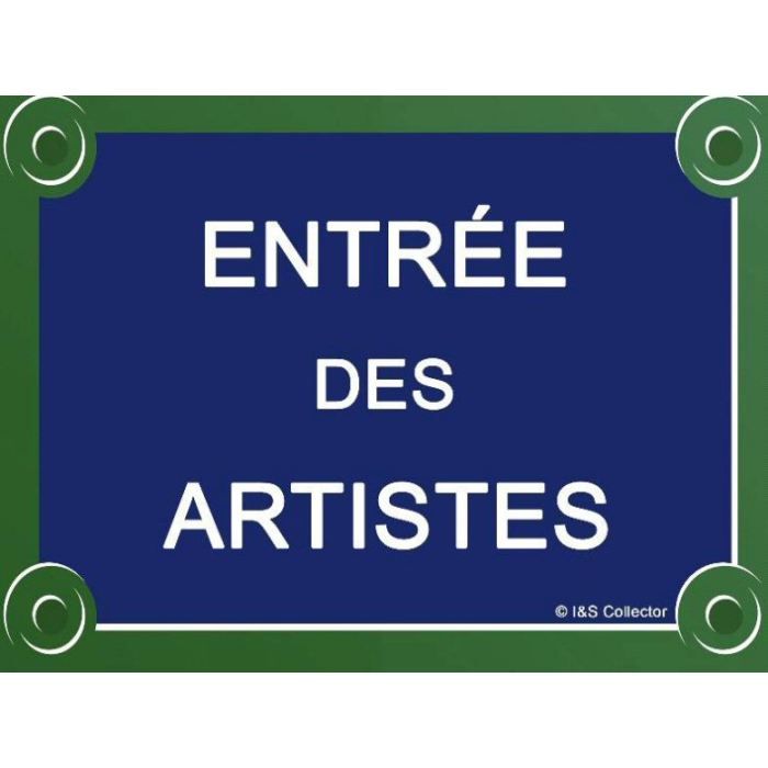 PLAQUE DE RUE METAL 20X15cm ENTREE DES ARTISTES   Dimensions  20x15