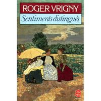 LITTÉRATURE FRANCAISE Sentiments distingués LITTÉRATURE FRANCAISE Sentiments distingués