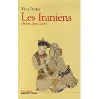 LIVRE HISTOIRE MONDE Les Iraniens LIVRE HISTOIRE MONDE Les Iraniens