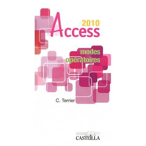 MODES OPERATOIRES ACCESS OFFICE 2010   Achat / Vente livre C. Terrier