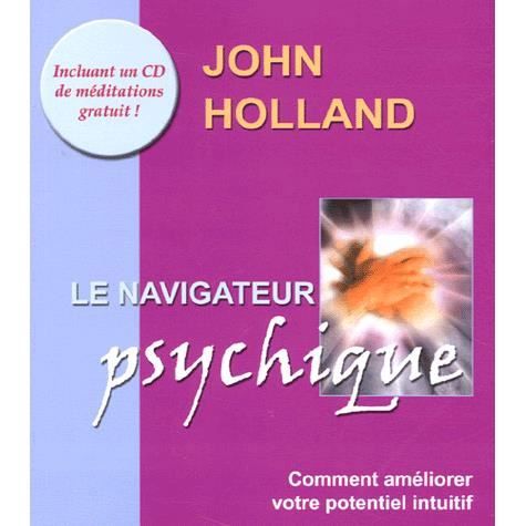 RELIGION   ESOTHERISME LE NAVIGATEUR PSYCHIQUE ; COMMENT AMELIORER