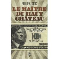 LIVRE SCIENCE FICTION Le maître du haut château LIVRE SCIENCE FICTION Le maître du haut château