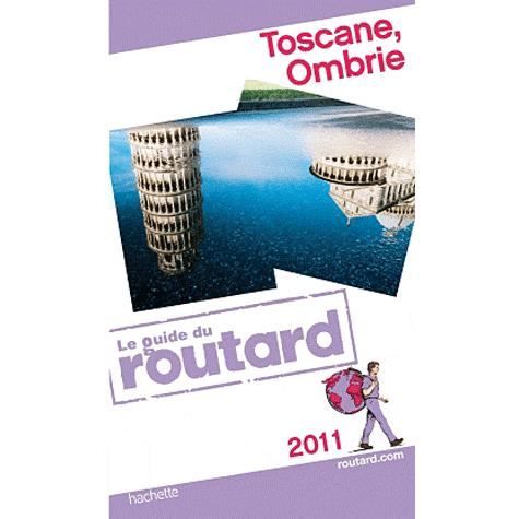 Toscane, Ombrie (éditin 2011)   Achat / Vente livre Collectif pas