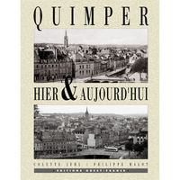 AUTRES LIVRES QUIMPER HIER ET AUJOURD HUI AUTRES LIVRES QUIMPER HIER ET AUJOURD HUI