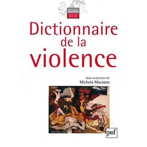 Dictionnaire de la violence   Achat / Vente livre Michela Marzano pas