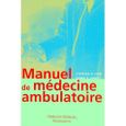 Manuel De Médecine Ambulatoire Achat Vente Livre - 