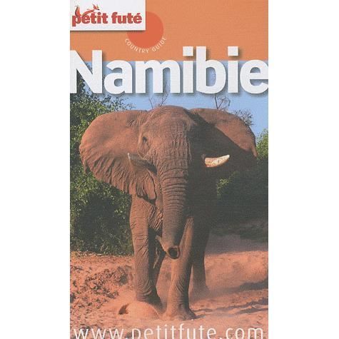 GUIDE PETIT FUTE ; COUNTRY GUIDE; NAMIBIE 2011   Achat / Vente livre