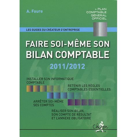 FAIRE SOI MEME SON BILAN COMPTABLE 2011 2012   Achat / Vente livre