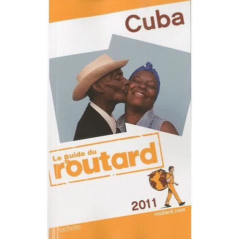 Guide Du Routard; Cuba (édition 2011)   Achat / Vente livre