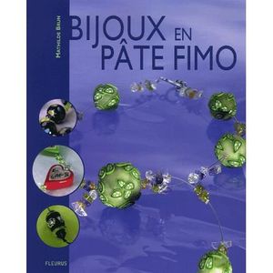 LIVRE LOISIRS CRÉATIFS Bijoux en pâte Fimo