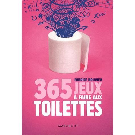 365 jeux à faire aux toilettes   Achat / Vente livre Collectif pas