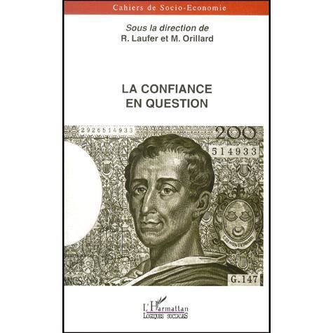 La confiance en question   Achat / Vente livre R Laufer   M Orillard