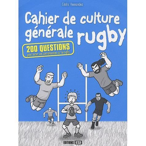 CAHIER DE CULTURE GENERALE RUGBY ; 200 QUESTIONS P   Achat / Vente