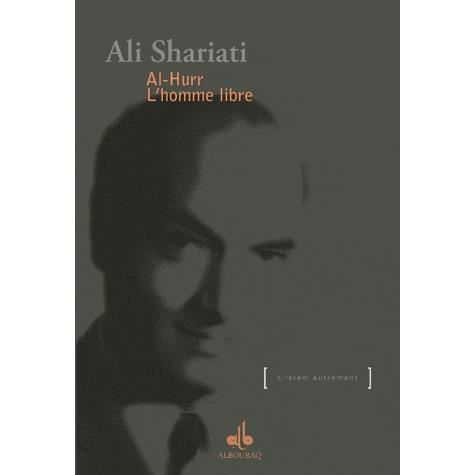 Al-Hurr : L’homme libre (LIslam autrement) (French Edition)