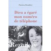 LITTÉRATURE FRANCAISE Dieu a égaré mon numéro de téléphone LITTÉRATURE FRANCAISE Dieu a égaré mon numéro de téléphone