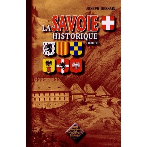 La Savoie historique t.2   Achat / Vente livre Joseph Dessaix pas 