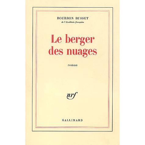Le berger des nuages   Achat / Vente livre Jacques de Bourbon Busset